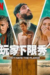 Don't Hate the Player - Posters