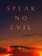 Speak No Evil