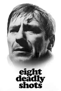 Eight Deadly Shots - Posters