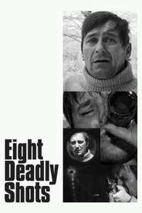 Eight Deadly Shots - Posters