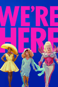 We’re Here - Posters