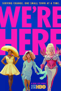 We’re Here - Posters