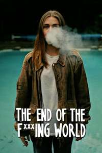 The End of the F***ing World - Posters