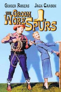 The Groom Wore Spurs - Poster