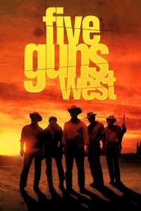 Five Guns West - Poster