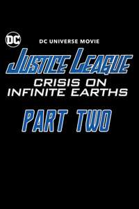 Justice League: Crisis on Infinite Earths Part Two - Posters