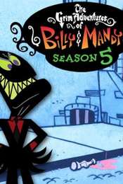 The Grim Adventures of Billy and Mandy Season 5