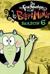 The Grim Adventures of Billy and Mandy Season 6