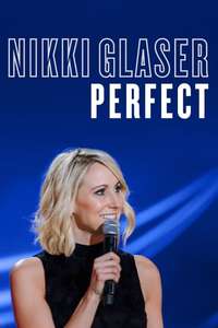Nikki Glaser: Perfect - Poster
