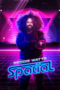 Reggie Watts: Spatial - Poster