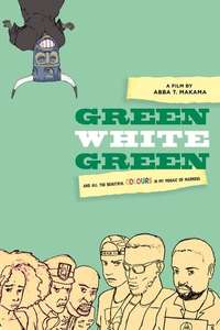 Green White Green - Poster