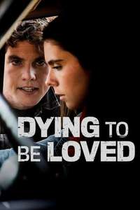 Dying to Be Loved - Poster