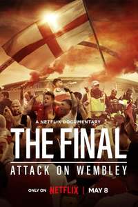 The Final: Attack on Wembley - Posters