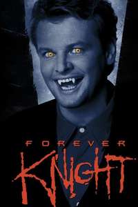 Forever Knight - Poster