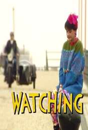 Watching