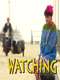 Watching