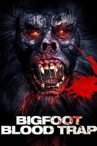 Bigfoot: Blood Trap - Poster
