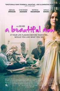 A Beautiful Now - Poster