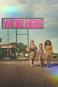 We’re Here - Posters