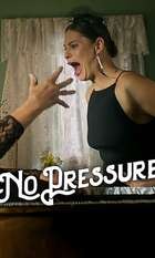No Pressure