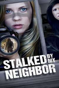 Stalked by My Neighbor - Posters