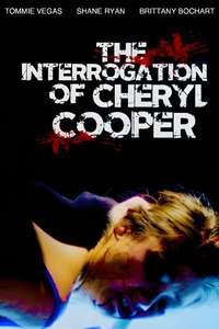 The Interrogation of Cheryl Cooper - Poster