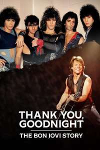 Thank You  Goodnight: The Bon Jovi Story - Posters