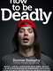 How To Be Deadly