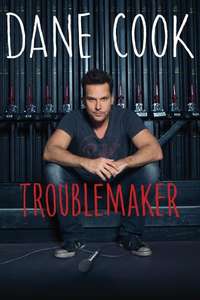 Dane Cook: Troublemaker - Poster
