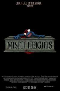 Misfit Heights - Poster