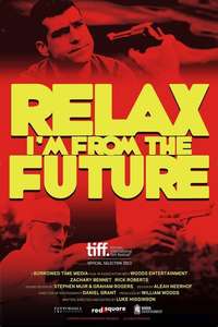 Relax  I'm From The Future - Poster