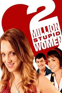 2 Million Stupid Women - Poster