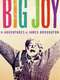 Big Joy: The Adventures of James Broughton