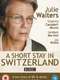 A Short Stay in Switzerland