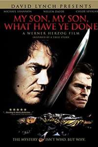 My Son  My Son  What Have Ye Done - Poster