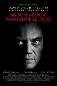My Son  My Son  What Have Ye Done - Poster