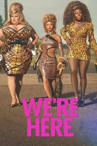 We’re Here - Posters