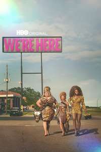 We’re Here - Posters