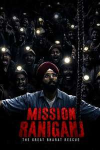 Mission Raniganj: The Great Bharat Rescue - Posters