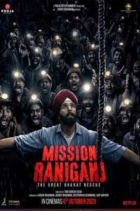 Mission Raniganj: The Great Bharat Rescue - Posters