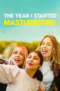 The Year I Started Masturbating - Poster