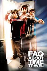 Frequently Asked Questions About Time Travel - Posters