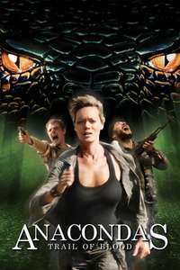Anacondas: Trail of Blood - Poster