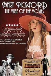 Mary Pickford: The Muse of the Movies - Poster