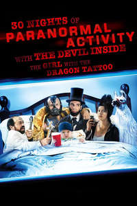 30 Nights of Paranormal Activity With the Devil Inside the Girl With the Dragon Tattoo - Poster