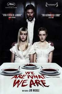 We Are What We Are - Poster