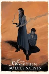 Ain't Them Bodies Saints - Poster