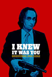 I Knew It Was You: Rediscovering John Cazale