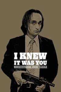 I Knew It Was You: Rediscovering John Cazale - Poster
