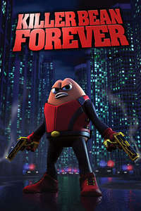 Killer Bean Forever - Poster